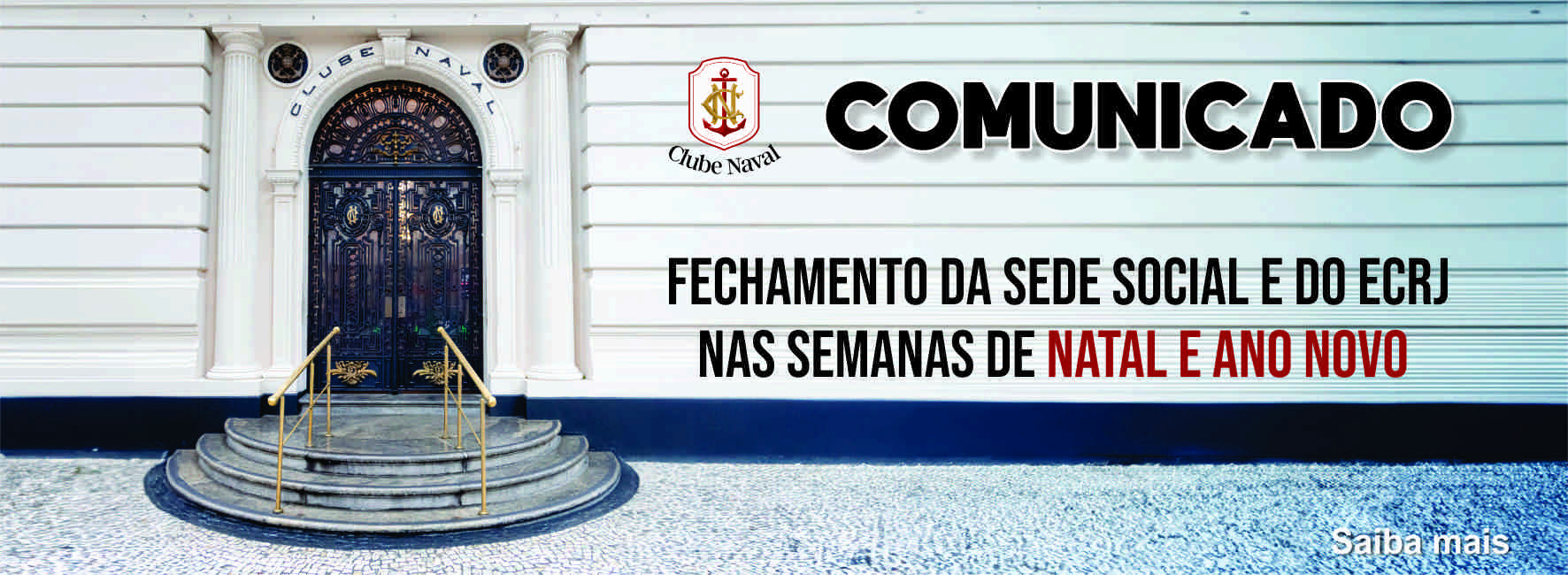 Comunicado - Fechamento da Sede Social e dependências no ECRJ - Natal e Ano Novo